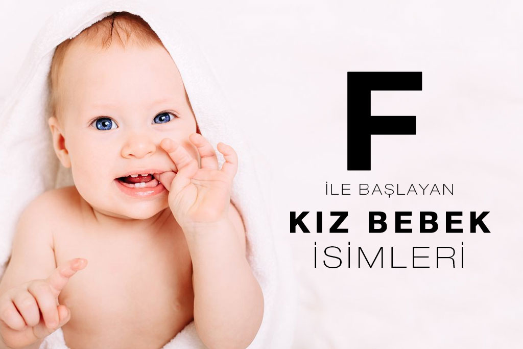 f ile başlayan kız bebek isimleri