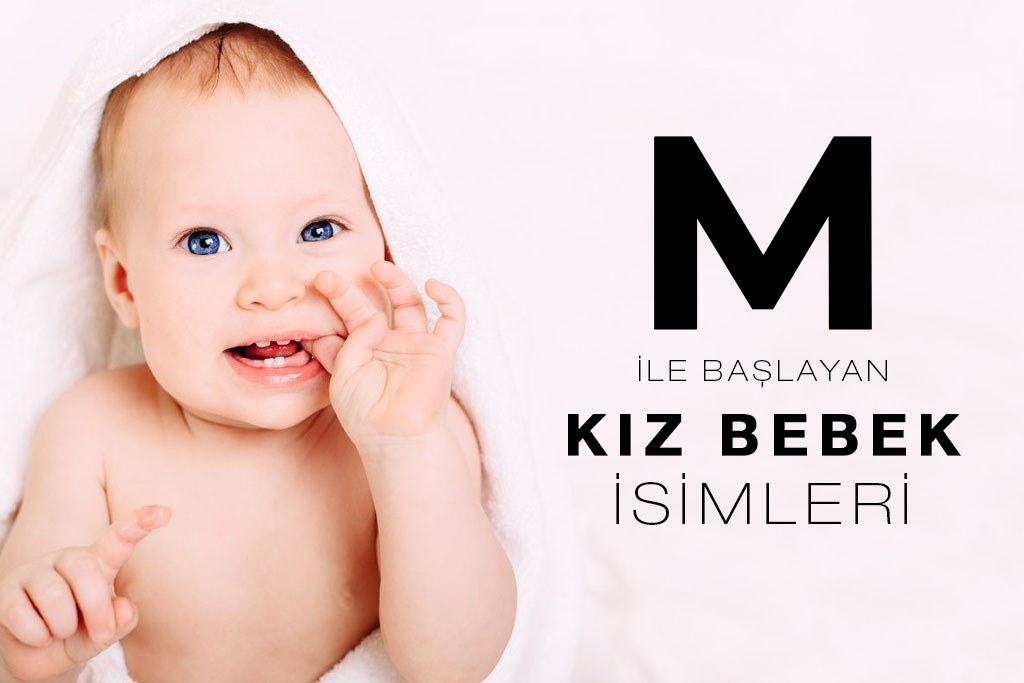 m ile başlayan kız bebek isimleri