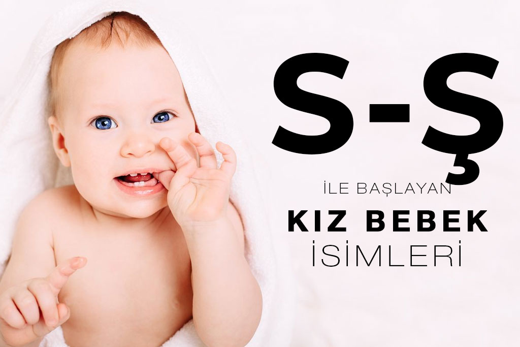 s ş ile başlayan kız bebek isimleri