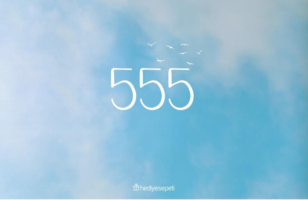 555 melek sayısı anlamı